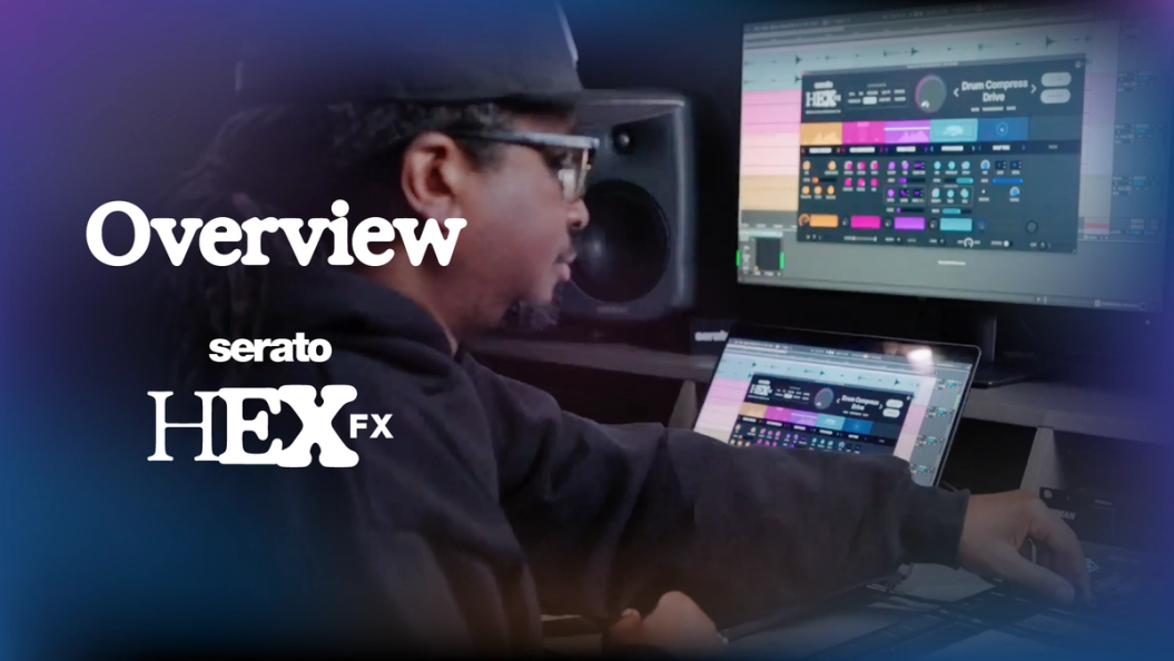 Serato Hex FX overview video thumbnail